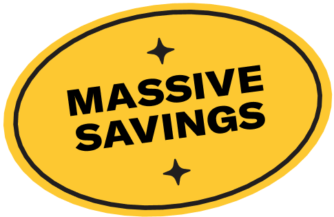 massive savings